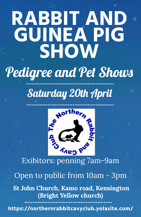The Northern Rabbit and Cavy Club 20th April Pedigree and Pet shows for Rabbits and Guinea Pigs